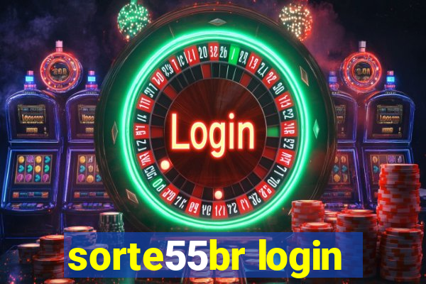 sorte55br login